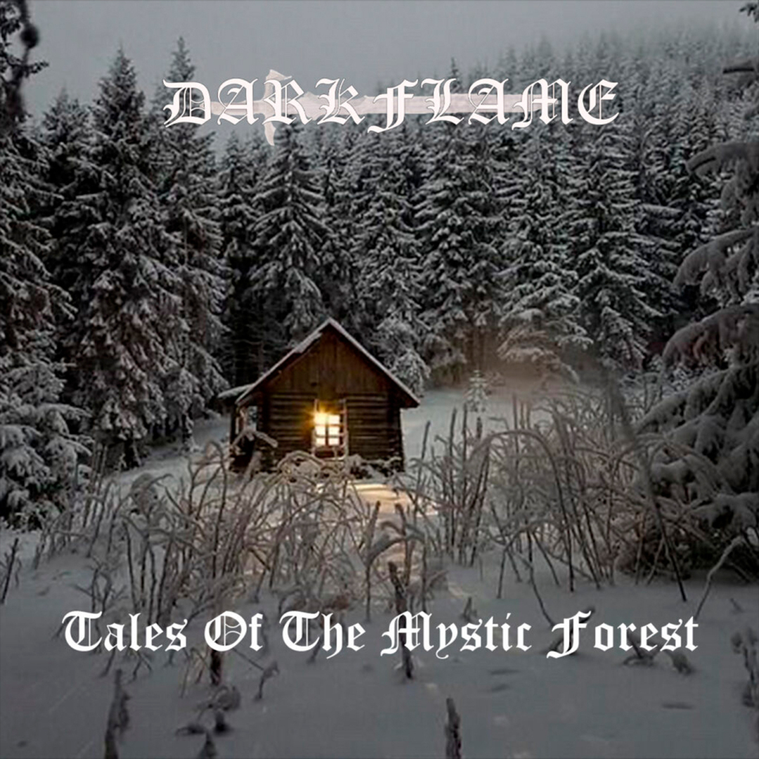 DARKFLAME - Tales Of The Mystic Forest (Full Album)