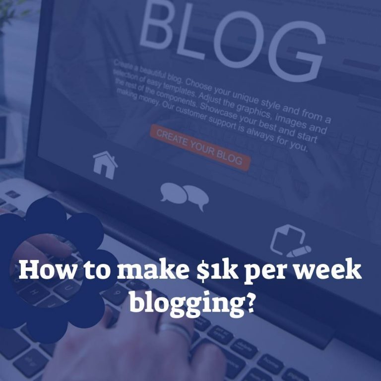 Как зарабатывать 1к долларов в неделю на блоге?
