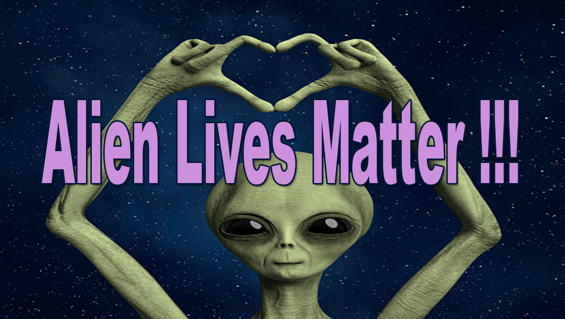 Жизни инопланетян имеют значение!!!
