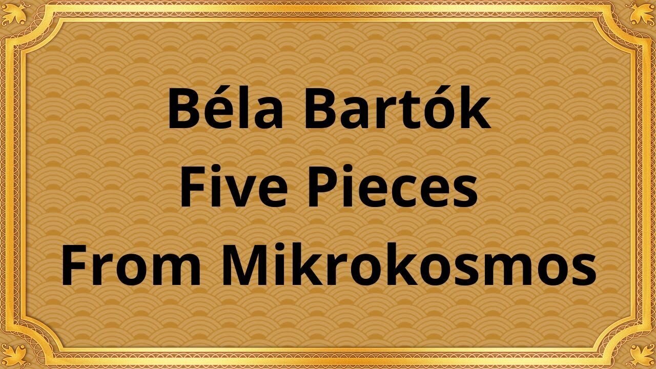Бела Барток Пять пьес из «Микрокосмоса»